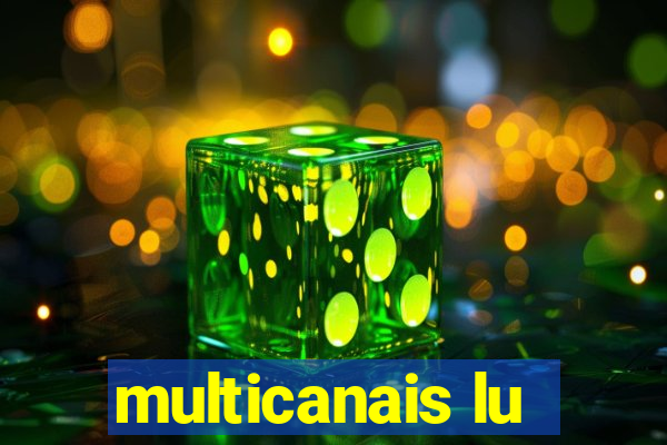 multicanais lu
